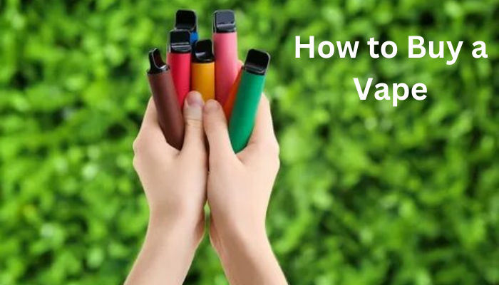 How to Buy a Vape